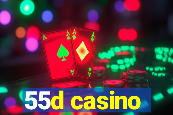 55d casino